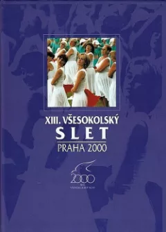 XIII. všesokolský slet v Praze 2000