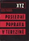 XYZ : poslední poprava v Terezíně