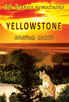 Yellowstone: Na hranici nemožného