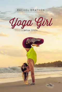Yoga Girl - Moja cesta