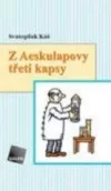Z Aesculapovy třetí kapsy