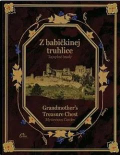 Z babičkinej truhlice - Tajuplné hrady