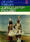 Z brazilských pralesů