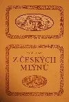Z českých mlýnů 2