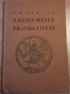 Z dějin hesla Pravda vítězí