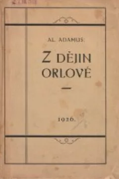 Z dějin Orlové