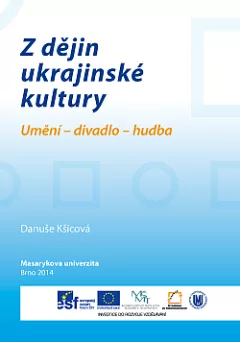 Z dějin ukrajinské kultury: Umění – divadlo – hudba