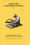Z dějin vědy o antickém starověku. 3, Antická civilizace v obraze odborného a literárního zpracování