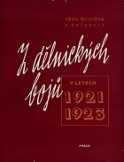 Z dělnických bojů v letech 1921-1923