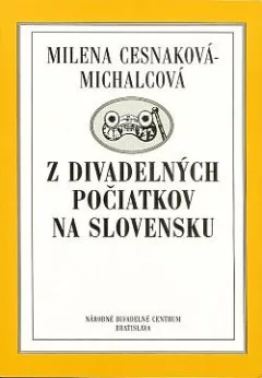 Z divadelných počiatkov na Slovensku