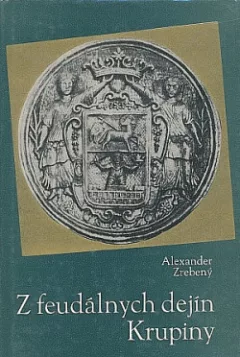 Z feudálnych dejín Krupiny