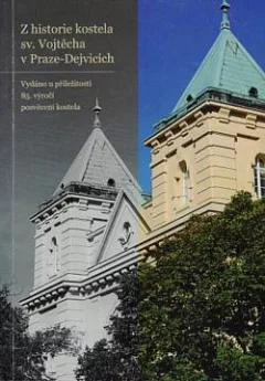 Z historie kostela sv. Vojtěcha v Praze-Dejvicích