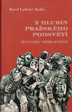 Z hlubin Pražského podsvětí