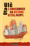 Z Hongkongu na ostrov, který nebyl