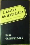 Z Kolína do Jeruzaléma : střípky vzpomínek