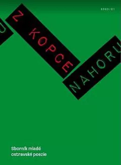 Z kopce nahoru: Sborník mladé ostravské poezie