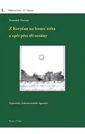 Z Koryčan na konec světa a zpět přes tři oceány
