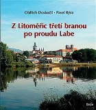 Z Litoměřic třetí branou po proudu Labe