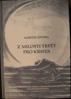 Z milosti trpět pro Krista