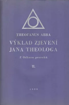 Z odkazu proroků. II, Výklad zjevení Jana Theologa