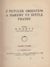 Z potulek Orientem a harémy ve světle pravdy