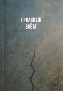 Z prasklin světa