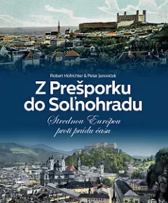 Z Prešporku do Soľnohradu
