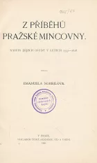 Z příběhů pražské mincovny: Nástin jejích osudů v letech 1537-1618