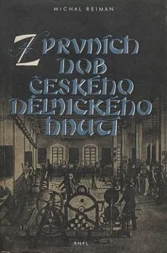 Z prvních dob českého dělnického hnutí
