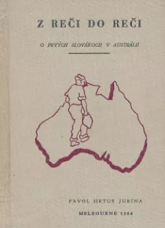 Z reči do reči: O prvých Slovákoch v Austrálii
