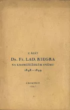 Z řečí Dr. Fr. Lad. Riegra na kroměřížském sněmu 1848-1849
