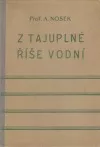 Z tajuplné říše vodní