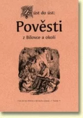 Z úst do úst: Pověsti z Bílovce