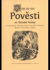 Z úst do úst: Pověsti ze Slezské brány