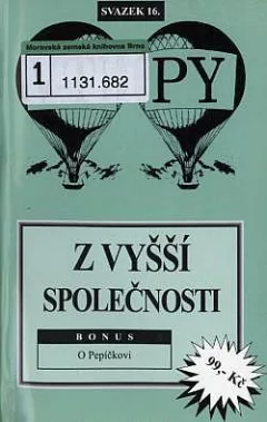 Z vyšší společnosti (Bonus: O Pepíčkovi)
