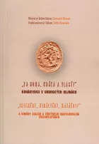 Za Boha, kráľa a vlasť!: Koháryovci v uhorských dejinách