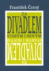 Za divadlem starým a novým