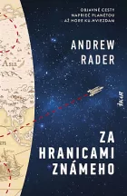 Za hranicami známeho: Objavné cesty naprieč planétou až hore ku hviezdam