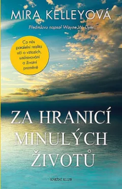 Za hranicí minulých životů