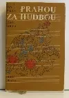 Za hudbou Prahou