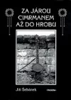 Za Járou Cimrmanem až do hrobu