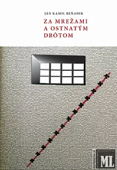 Za mrežami a ostnatým drôtom