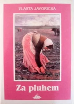 Za pluhem (1. a 2. díl)