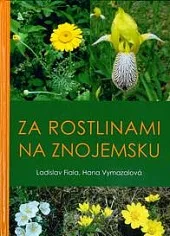 Za rostlinami na Znojemsku