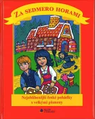 Za sedmero horami - Nejoblíbenější české pohádky s velkými písmeny