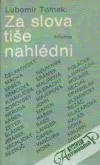 Za slova tiše nahlédni