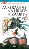 Za strašidly na hrady a zámky 3