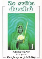 Ze světa duchů I.