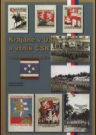 Krajané v USA a vznik ČSR v dokumentech a fotografiích