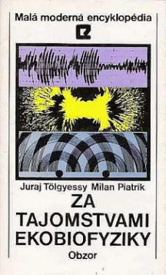 Za tajomstvami ekobiofyziky